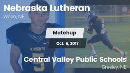 Matchup: Nebraska Lutheran vs. Central Valley Public Schools 2017