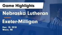 Nebraska Lutheran  vs Exeter-Milligan  Game Highlights - Dec. 18, 2018