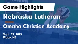 Nebraska Lutheran  vs Omaha Christian Academy  Game Highlights - Sept. 23, 2023