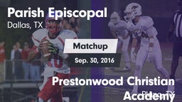 Matchup: Parish Episcopal vs. Prestonwood Christian Academy 2016