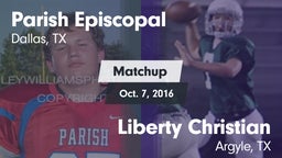 Matchup: Parish Episcopal vs. Liberty Christian  2016