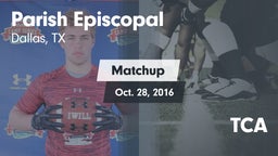 Matchup: Parish Episcopal vs. TCA 2016