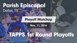 Matchup: Parish Episcopal vs. TAPPS 1st Round Playoffs 2016