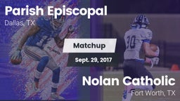 Matchup: Parish Episcopal vs. Nolan Catholic  2017
