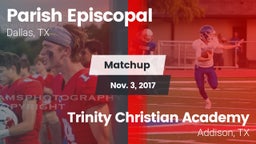 Matchup: Parish Episcopal vs. Trinity Christian Academy  2017