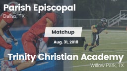Matchup: Parish Episcopal vs. Trinity Christian Academy 2018