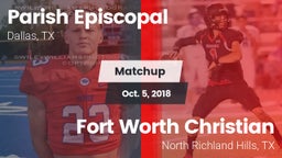 Matchup: Parish Episcopal vs. Fort Worth Christian  2018
