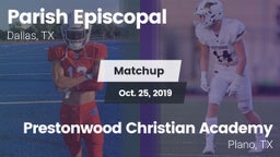 Matchup: Parish Episcopal vs. Prestonwood Christian Academy 2019