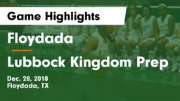 Floydada  vs Lubbock Kingdom Prep Game Highlights - Dec. 28, 2018