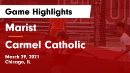Marist  vs Carmel Catholic  Game Highlights - March 29, 2021