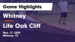 Whitney  vs Life Oak Cliff  Game Highlights - Nov. 17, 2020