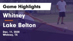 Whitney  vs Lake Belton   Game Highlights - Dec. 11, 2020