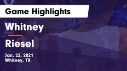 Whitney  vs Riesel  Game Highlights - Jan. 23, 2021