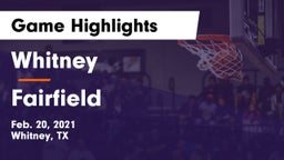 Whitney  vs Fairfield  Game Highlights - Feb. 20, 2021