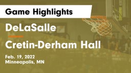 DeLaSalle  vs Cretin-Derham Hall  Game Highlights - Feb. 19, 2022