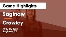 Saginaw  vs Crowley  Game Highlights - Aug. 21, 2021