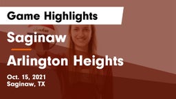 Saginaw  vs Arlington Heights  Game Highlights - Oct. 15, 2021