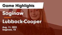 Saginaw  vs Lubbock-Cooper  Game Highlights - Aug. 11, 2022