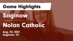 Saginaw  vs Nolan Catholic  Game Highlights - Aug. 20, 2022