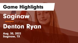 Saginaw  vs Denton Ryan Game Highlights - Aug. 30, 2022