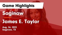 Saginaw  vs James E. Taylor  Game Highlights - Aug. 26, 2023