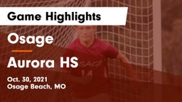 Osage  vs Aurora HS Game Highlights - Oct. 30, 2021