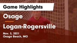Osage  vs Logan-Rogersville Game Highlights - Nov. 3, 2021