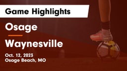 Osage  vs Waynesville  Game Highlights - Oct. 12, 2023