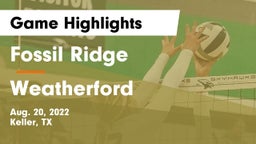 Fossil Ridge  vs Weatherford  Game Highlights - Aug. 20, 2022