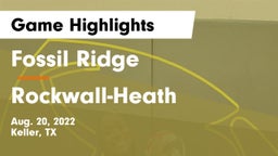 Fossil Ridge  vs Rockwall-Heath  Game Highlights - Aug. 20, 2022