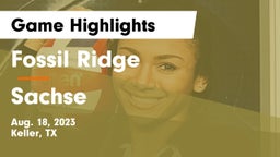 Fossil Ridge  vs Sachse  Game Highlights - Aug. 18, 2023