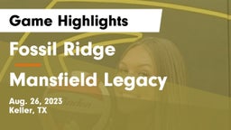 Fossil Ridge  vs Mansfield Legacy  Game Highlights - Aug. 26, 2023