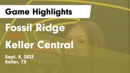 Fossil Ridge  vs Keller Central  Game Highlights - Sept. 8, 2023