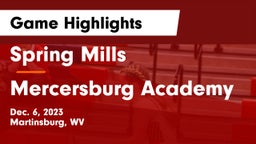 Spring Mills  vs Mercersburg Academy Game Highlights - Dec. 6, 2023