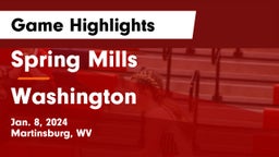 Spring Mills  vs Washington  Game Highlights - Jan. 8, 2024
