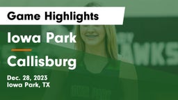 Iowa Park  vs Callisburg  Game Highlights - Dec. 28, 2023