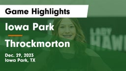 Iowa Park  vs Throckmorton  Game Highlights - Dec. 29, 2023