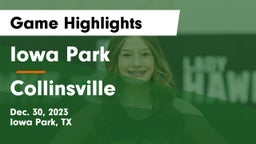 Iowa Park  vs Collinsville  Game Highlights - Dec. 30, 2023