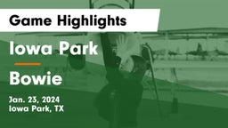 Iowa Park  vs Bowie  Game Highlights - Jan. 23, 2024