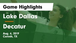 Lake Dallas  vs Decatur  Game Highlights - Aug. 6, 2019