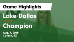 Lake Dallas  vs Champion  Game Highlights - Aug. 9, 2019
