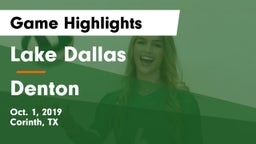 Lake Dallas  vs Denton  Game Highlights - Oct. 1, 2019