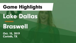 Lake Dallas  vs Braswell  Game Highlights - Oct. 15, 2019