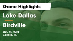 Lake Dallas  vs Birdville  Game Highlights - Oct. 15, 2021