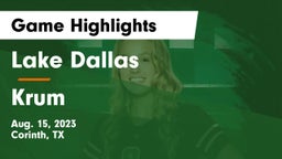 Lake Dallas  vs Krum  Game Highlights - Aug. 15, 2023