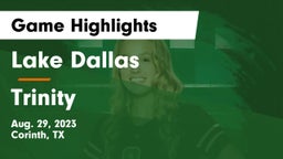 Lake Dallas  vs Trinity Game Highlights - Aug. 29, 2023