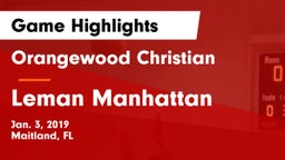Orangewood Christian  vs Leman Manhattan Game Highlights - Jan. 3, 2019