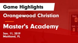 Orangewood Christian  vs Master's Academy  Game Highlights - Jan. 11, 2019