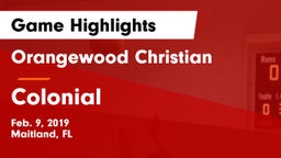 Orangewood Christian  vs Colonial  Game Highlights - Feb. 9, 2019