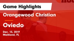 Orangewood Christian  vs Oviedo  Game Highlights - Dec. 13, 2019